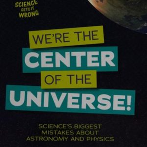 We're the Center of the Universe! PDF Textbook