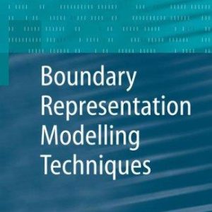 Boundary Representation Modelling Techniques PDF Textbook