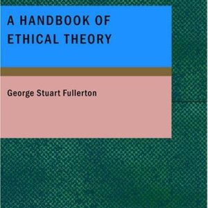 A Handbook of Ethical Theory PDF Textbook