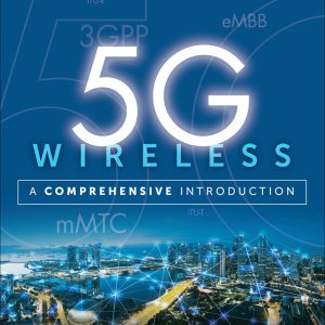 5G Wireless: A Comprehensive Introduction – eBook PDF Textbook