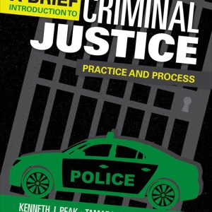 A Brief Introduction to Criminal Justice: Practice and Process – eBook PDF Textbook