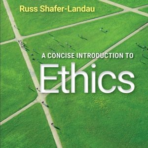 A Concise Introduction to Ethics (Illustrated Edition) – eBook PDF Textbook