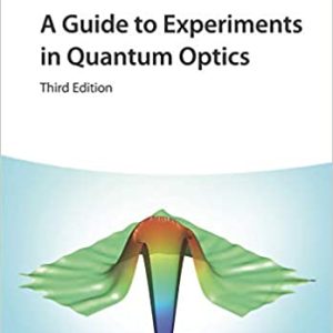 A Guide to Experiments in Quantum Optics (3rd Edition) – eBook PDF Textbook