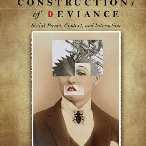 Constructions of Deviance: Social Power, Context, and Interaction (8th Edition)- eBook PDF Textbook