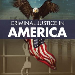 Criminal Justice in America (10th Edition) – eBook PDF Textbook