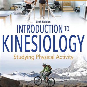 Introduction to Kinesiology: Studying Physical Activity (6th Edition) – eBook PDF Textbook