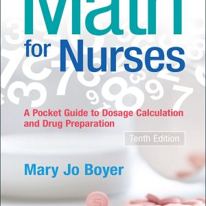 Math For Nurses: A Pocket Guide to Dosage Calculations and Drug Preparation (10th Edition) – eBook PDF Textbook