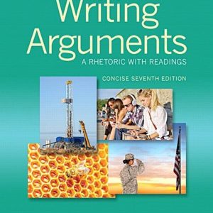 Writing Arguments: A Rhetoric with Readings (7th Concise Edition) – eBook PDF Textbook