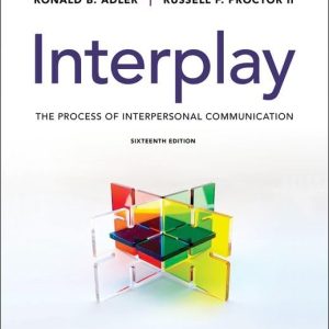 Interplay: The Process of Interpersonal Communication (16th Edition) – eBook PDF Textbook